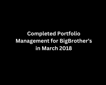 Jugadwale-Completed Portfolio Management for BigBrother’s in March 2018