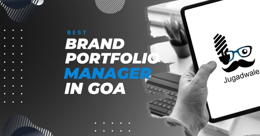 Jugadwale-Best Brand Portfolio Manager in Goa