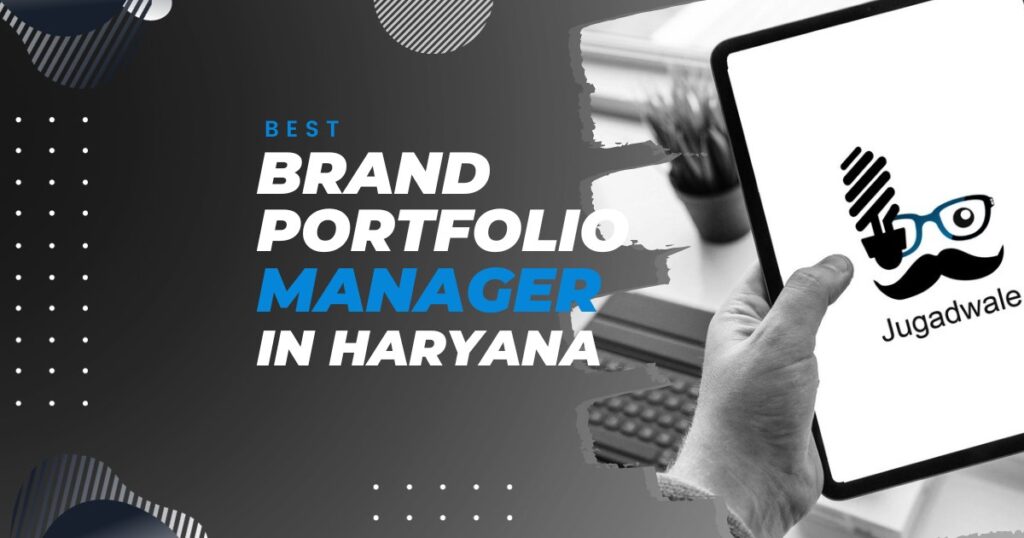 Jugadwale-Best Brand Portfolio Manager in Haryana