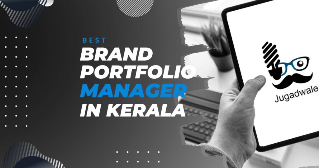 Jugadwale-Best Brand Portfolio Manager in Kerala