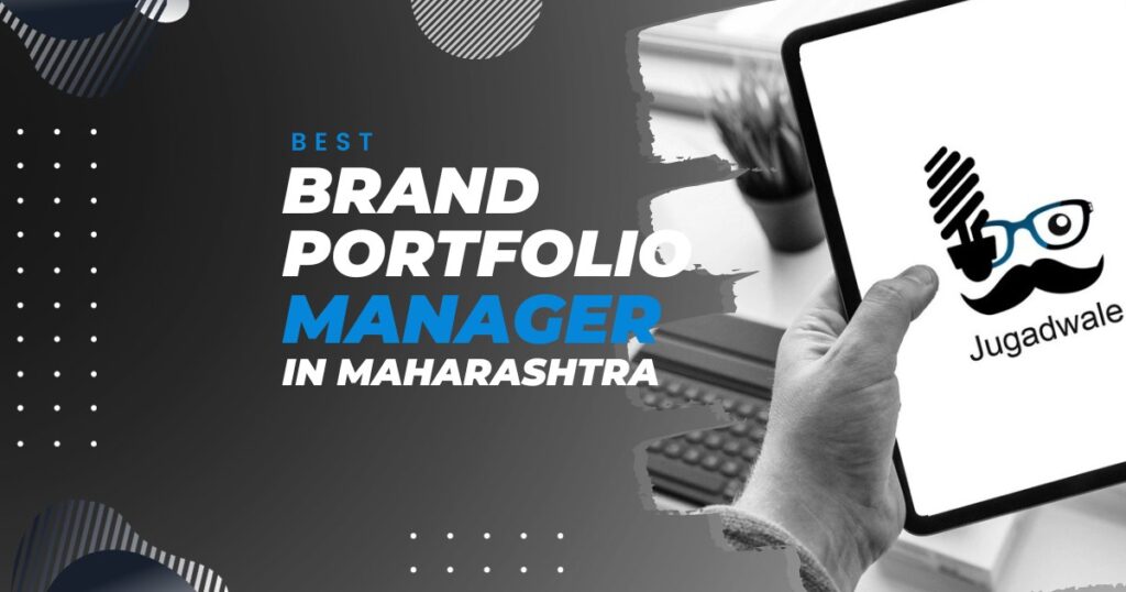 Jugadwale-Best Brand Portfolio Manager in Maharashtra