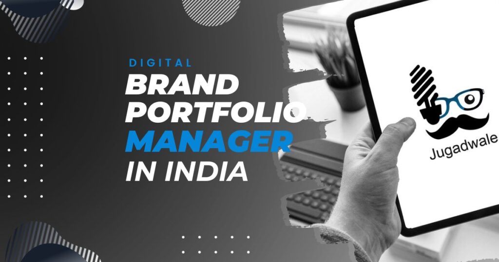 Jugadwale-Digital Brand Portfolio Manager in India