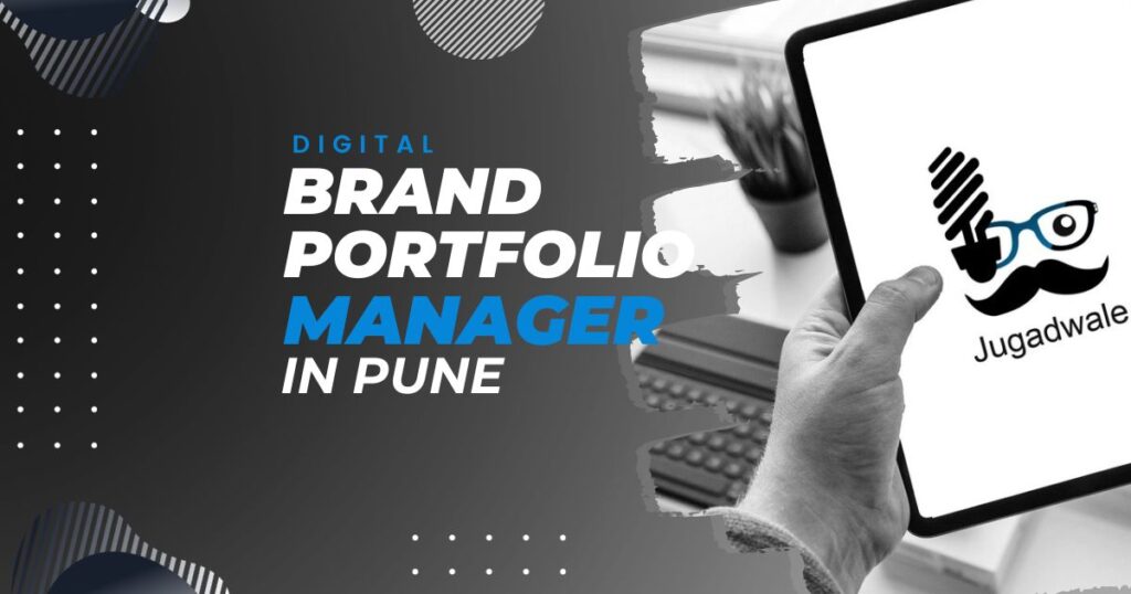 Jugadwale-Digital Brand Portfolio Manager in Pune