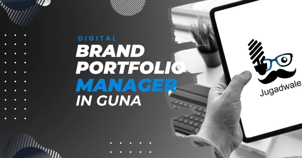 Jugadwale-Digital Brand Portfolio Manager in Guna