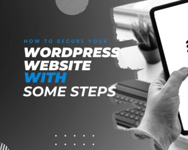Jugadwale-How to Secure Your WordPress Website with Some Steps
