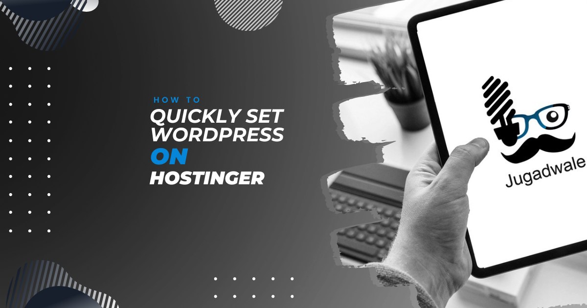 How to Quickly Set Up WordPress on Hostinger