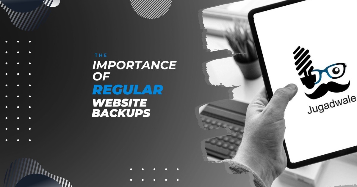 The Importance of Regular Website Backups
