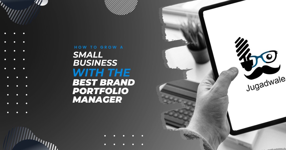 How to Grow a Small Business with the Best Brand Portfolio Manager