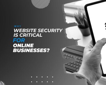 Why Website Security is Critical for Online Busines ...