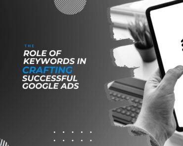 The Role of Keywords in Crafting Successful Google  ...