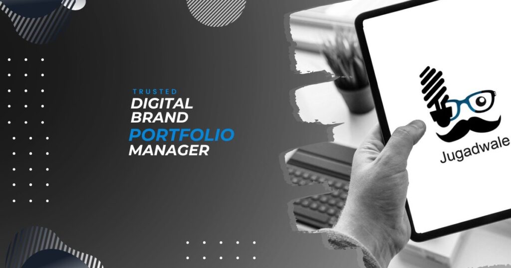 Jugadwale- Trusted Digital Brand Portfolio Manager