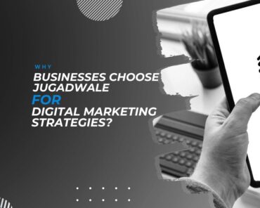 Why Businesses Choose Jugadwale for Digital Marketi ...