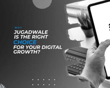 Why Jugadwale is the Right Choice for Your Digital  ...