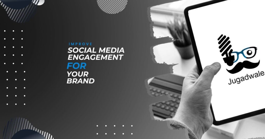 Jugadwale-Improve Social Media Engagement for Your Brand