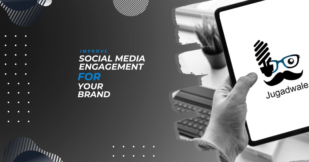 Improve Social Media Engagement for Your Brand