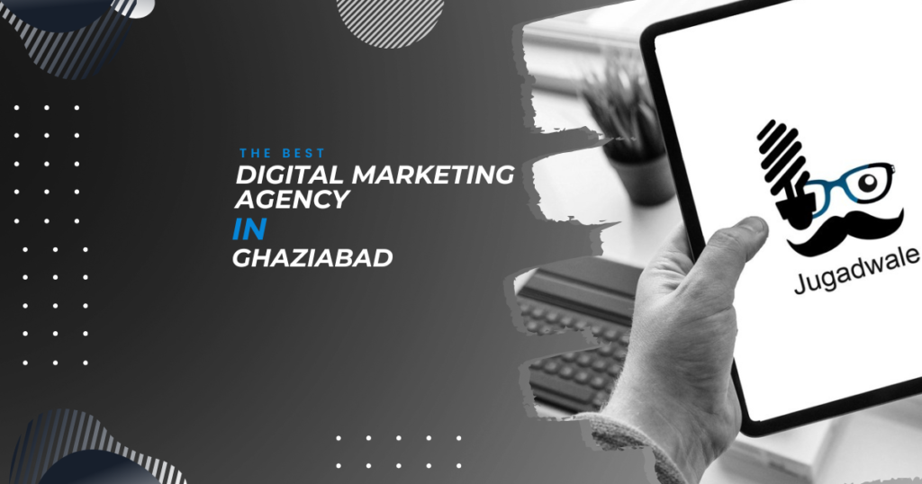 Jugadwale-The Best Branding Agency in Ghaziabad